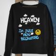 Heaven Is My Home I'm Just Here Recruiting Sweatshirt Gifts for Old Women