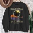 Hello Darkness My Old Friend Solar Eclipse On 08042024 Sweatshirt Gifts for Old Women