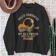 Hello Darkness My Old Friend Total Solar Eclipse 2024 Maine Sweatshirt Gifts for Old Women