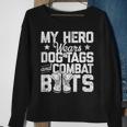 My Hero Wears Dog Tags And Combat Boots Sweatshirt Gifts for Old Women