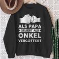 Herren Als Papa Geliebt Als Onkelergöttert Papa Onkel Sweatshirt Geschenke für alte Frauen