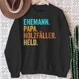 Holzfäller Papaater Holt Förster Wald Waldarbeiter Lustig Sweatshirt Geschenke für alte Frauen