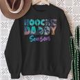 Hoochie Daddy Waxer Man Season Hoochie Coochie Sweatshirt Gifts for Old Women