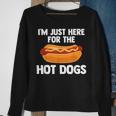 Hot Dog I'm Just Here For Hot Dogs Sweatshirt Gifts for Old Women