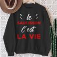 Humour Apéro Passion Le Saucisson C'est La Vie Sweater e Cadeaux pour les femmes âgées