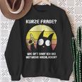 Humour Cat Slogan Vintage Cynic Cats Sweatshirt Geschenke für alte Frauen