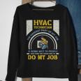Hvac Technician Hardest Part Of My Job Hvac Technician Sweatshirt Gifts for Old Women