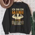 Ich Bin Ein Mann Ich Kann Dinge Schon Vergessen Humor German Sweatshirt Geschenke für alte Frauen
