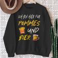 Ich Bin Hier Für Pommes Und Bier Frimes Lover Sweatshirt Geschenke für alte Frauen