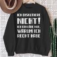 Ich Diskutier Ich Diskutier Nicht Ich Erkläre Nur Warum Sweatshirt Geschenke für alte Frauen