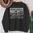 Ich Diskutiere Nicht Ich Erkläre Nur Warum Ich Rcht Habe Sweatshirt Geschenke für alte Frauen