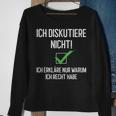 Ich Diskutiere Nicht, Ich Erkläre Warum Ich Recht Habe Schwarzes S Sweatshirt für Debattierfreunde Geschenke für alte Frauen