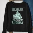 Ich Habe Den Körper Einer Gottes Unider Ist Es Buddha Sweatshirt Geschenke für alte Frauen