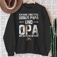 Ich Habe Zwei Titel Bonus Papa Und Opa Rocke Sie Both Sweatshirt Geschenke für alte Frauen