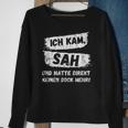 Ich Kam, Sah und Hatte Keinen Bock Mehr Sweatshirt, Lustiges Motiv Geschenke für alte Frauen