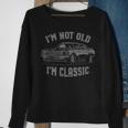 I'm Not Old I'm Classic Vintage Car Graphic Sweatshirt Gifts for Old Women