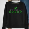 I'm Not A Robot Computer Nerd Geek Ai Sweatshirt Gifts for Old Women