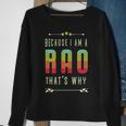 Because I'm A Rao Family Name Re-Union Family Event Sweatshirt Gifts for Old Women
