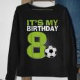 It's My 8Th Birthday Boy Soccer Football 8 Years Old Sweatshirt Gifts for Old Women