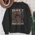 It's A Baez Thing You Wouldn't Understand Family Name Sweatshirt Gifts for Old Women