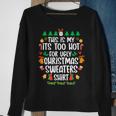 This Is My It's Too Hot For Ugly Christmas Sweaters Sweatshirt Gifts for Old Women