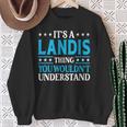 It's A Landis Thing Surname Family Last Name Landis Sweatshirt Gifts for Old Women