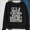 It's A Mick Thing Matching Family Reunion First Last Name Sweatshirt Gifts for Old Women