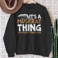 It's A Muskrat Thing You Wouldn't Understand Retro Muskrat Sweatshirt Gifts for Old Women