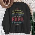 I've Been Called Lot Of Name But Papa Is My Favorite Sweatshirt Gifts for Old Women