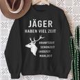 Jäger Haben Viel Zeit I Schonzeit I Jäger Hunting Sweatshirt Geschenke für alte Frauen