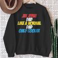 Jiu Jitsu Dad Like A Normal Dad Only Cooler Father's Day Sweatshirt Gifts for Old Women