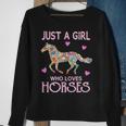 Just A Girl Who Loves Horses Horse Riding Girls Women Sweatshirt Gifts for Old Women
