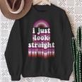 I Just Look Straight Cute Lesbian Lgbtq Gay Pride Sweatshirt Gifts for Old Women