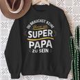 Keine Haare Aber Ein Super Papa -Atertag Sweatshirt Geschenke für alte Frauen