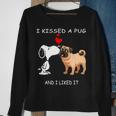 I Kissed A Pug And I Liked It Sweatshirt Gifts for Old Women
