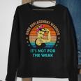 Knee Replacement Warrior It's Not For The Weak Strong Women Sweatshirt Gifts for Old Women