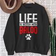 La Vie Est Meilleure Avec Baloo Dog Name Sweater e Cadeaux pour les femmes âgées