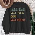 Lass Das Mal Den Opi Machen Retro Diy Saying S Sweatshirt Geschenke für alte Frauen