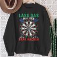 Lass Das Mal Den Papa Machen Darts Player Sweatshirt Geschenke für alte Frauen