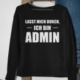 Lasst Mich Durch Ich Bin Admin Informatik Black Sweatshirt Geschenke für alte Frauen