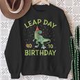 Leap Day 40Th Bday Leap Year Birthday Sweatshirt Gifts for Old Women