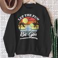 Let The Fun Be Gin Drinking Alcohol Lover Pun Sweatshirt Gifts for Old Women