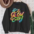 Let's Glow Crazy Retro Tie Dye Colorful Group Fun Sweatshirt Gifts for Old Women