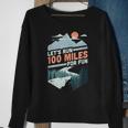 Let's Run 100 Miles Ultrarunning Ultra Trail Runner Sweatshirt Gifts for Old Women