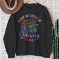 Library Quotes Sweatshirt Gifts for Old Women