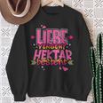 Liebe Vergeht Hektar Ist Ist Landwirt Sweatshirt Geschenke für alte Frauen