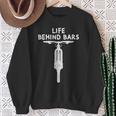 Life Behind Bars Bicycle Bmx Bike Cycling Biker Sweatshirt Gifts for Old Women