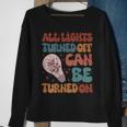 All Lights Turned Off Can Be Turned On On Back Sweatshirt Gifts for Old Women