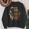 Listen To The Wind It Talks Native American Proverb Quotes Sweatshirt Gifts for Old Women
