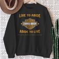 Live To Abide Abide To Live Sweatshirt Gifts for Old Women